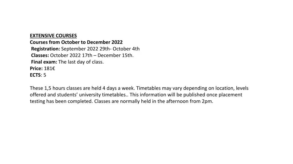 extensive courses courses from october
