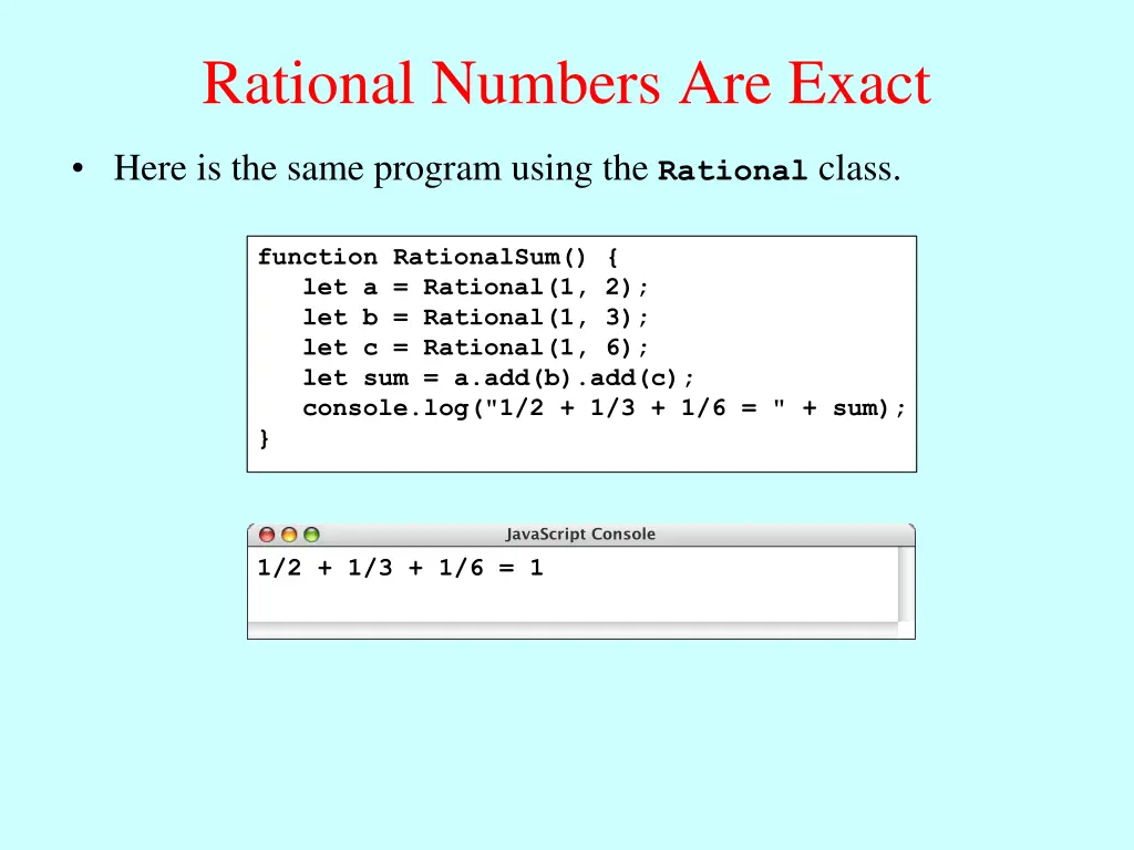 rational numbers are exact