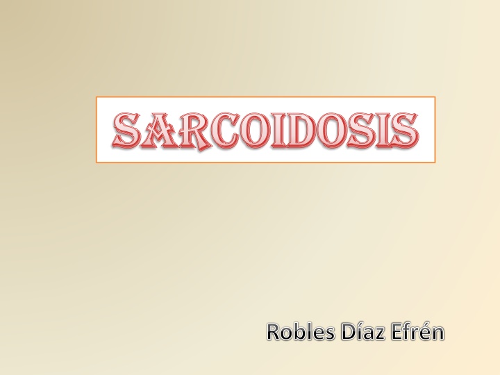 sarcoidosis sarcoidosis