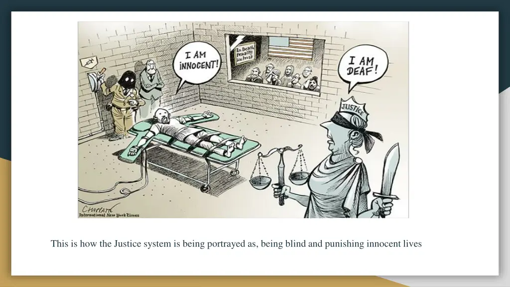 this is how the justice system is being portrayed