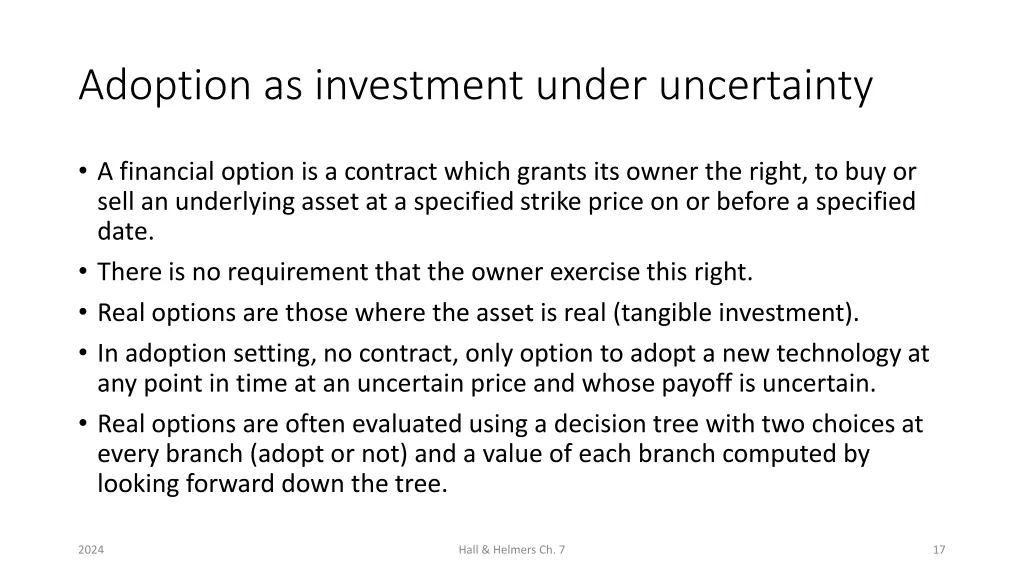 adoption as investment under uncertainty 1