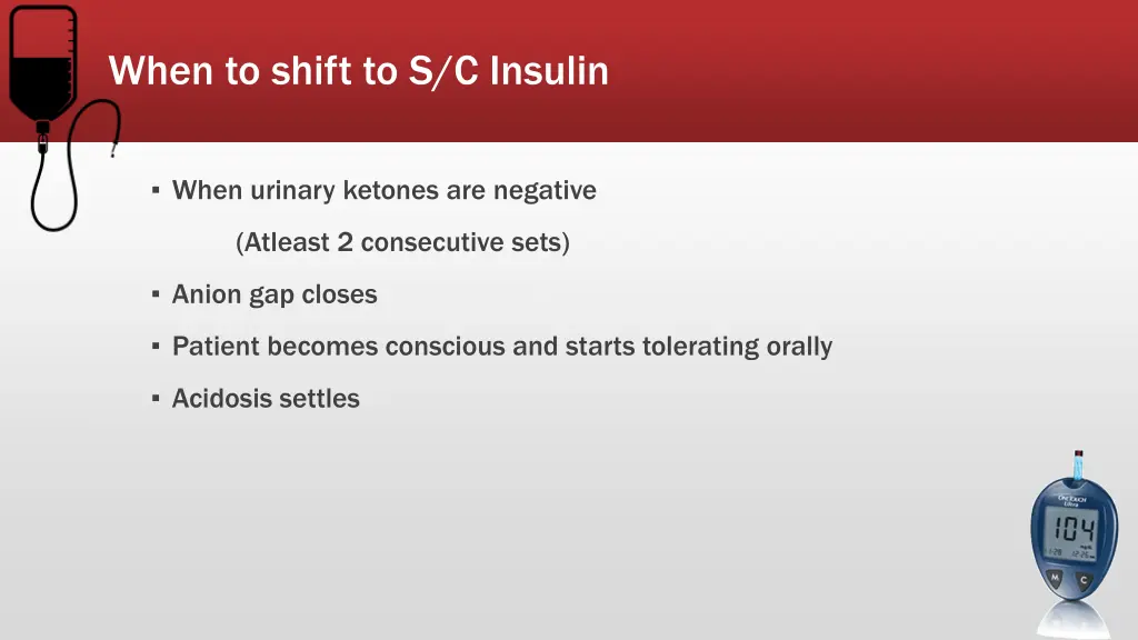 when to shift to s c insulin