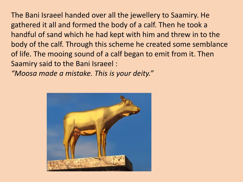 the bani israeel handed over all the jewellery