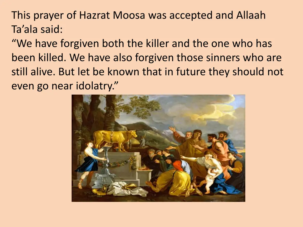 this prayer of hazrat moosa was accepted