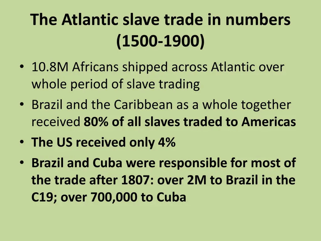 the atlantic slave trade in numbers 1500 1900