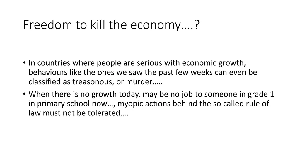 freedom to kill the economy