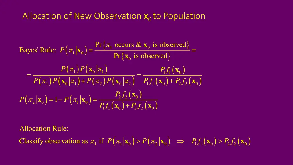 allocation of new observation x x 0 to population