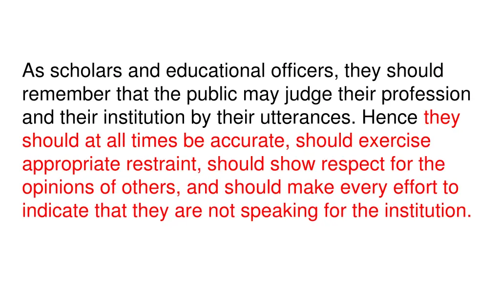 as scholars and educational officers they should
