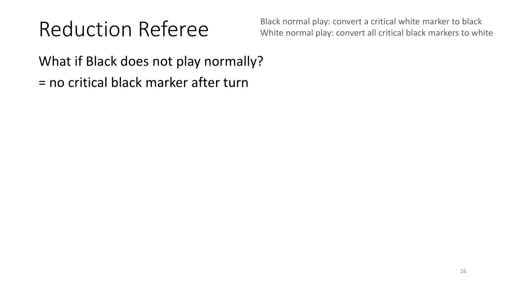 black normal play convert a critical white marker 1