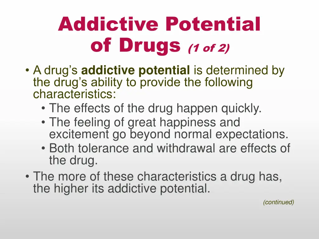 addictive potential of drugs 1 of 2 a drug