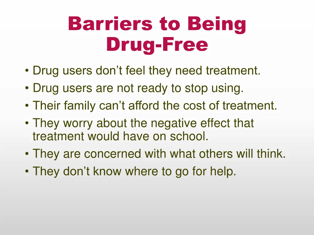 barriers to being drug free