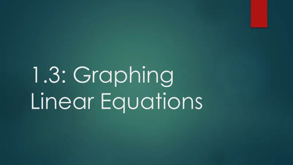 1 3 graphing linear equations