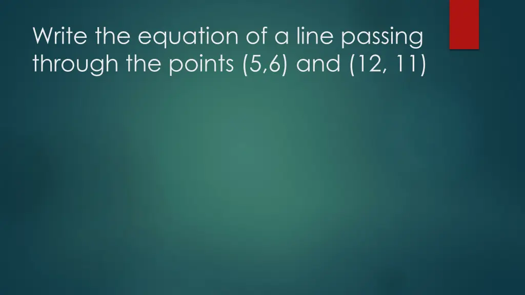 write the equation of a line passing through