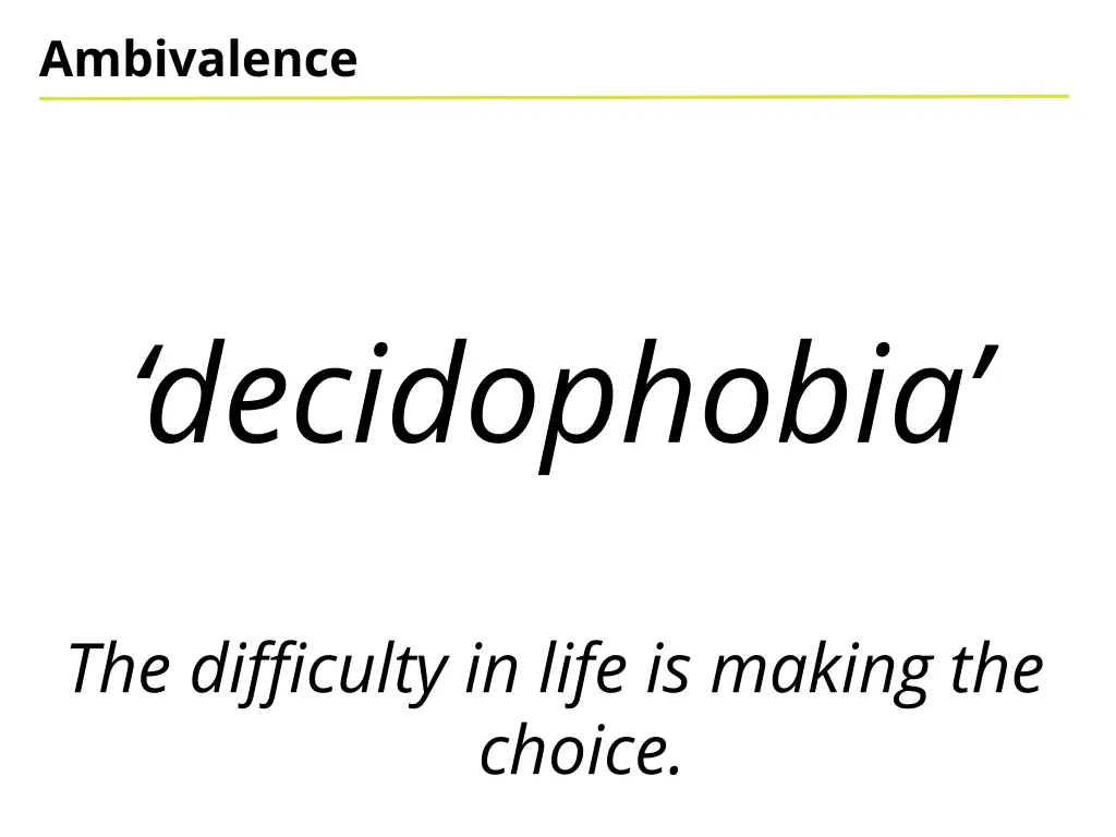 ambivalence