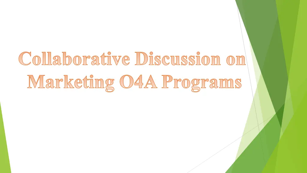 collaborative discussion on marketing o4a programs