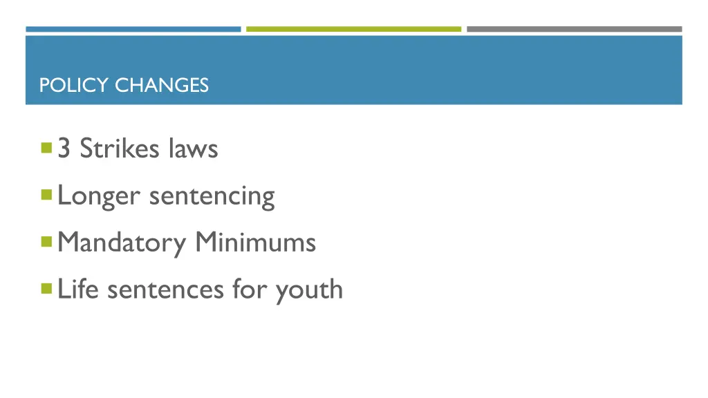 policy changes