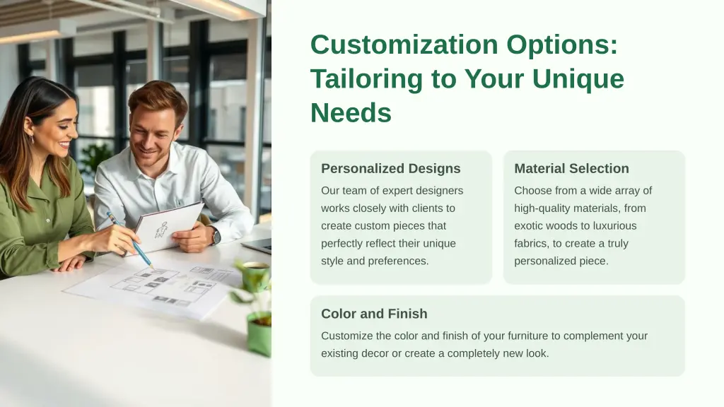 customization options tailoring to your unique