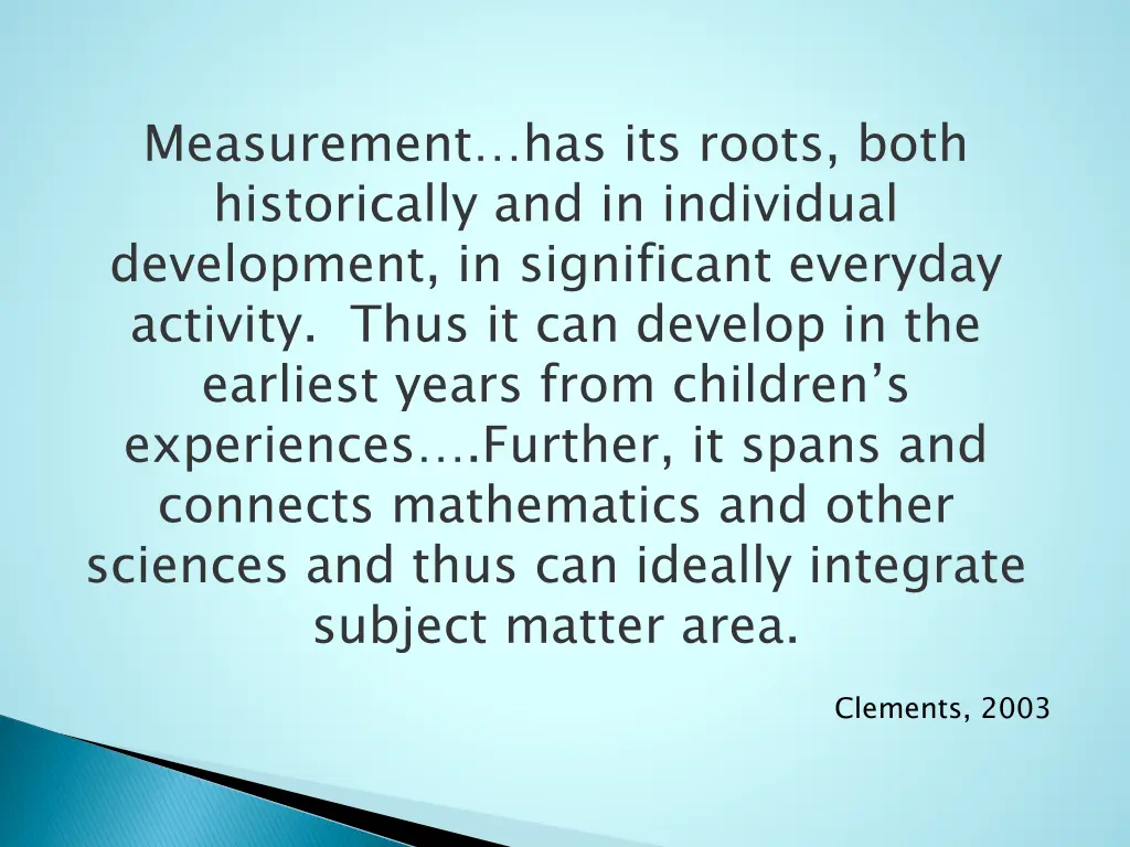 measurement has its roots both historically