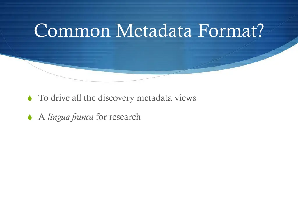 common metadata format