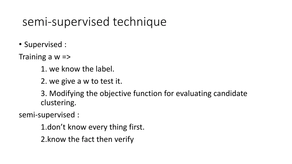 semi supervised technique