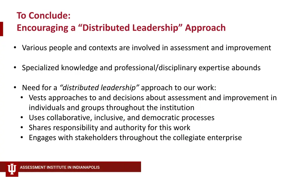 to conclude encouraging a distributed leadership