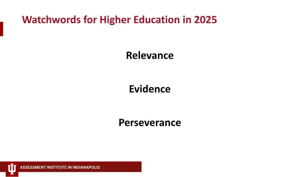 watchwords for higher education in 2025