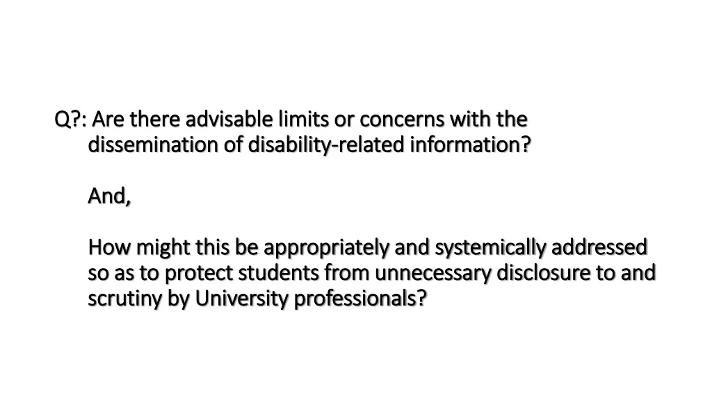 q are there advisable limits or concerns with