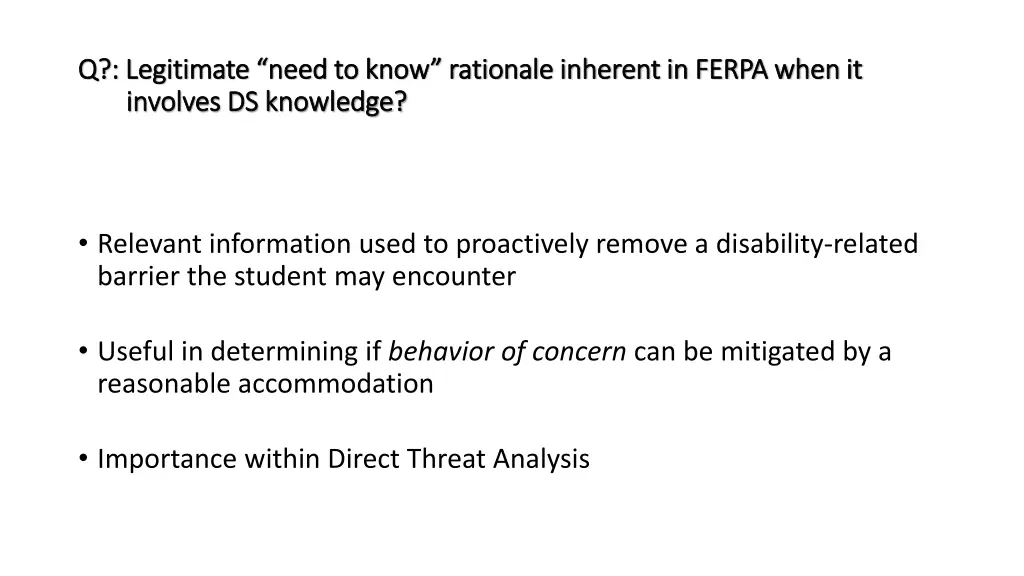 q legitimate need to know rationale inherent