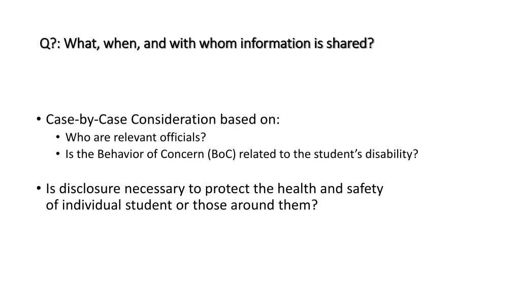q what when and with whom information is shared