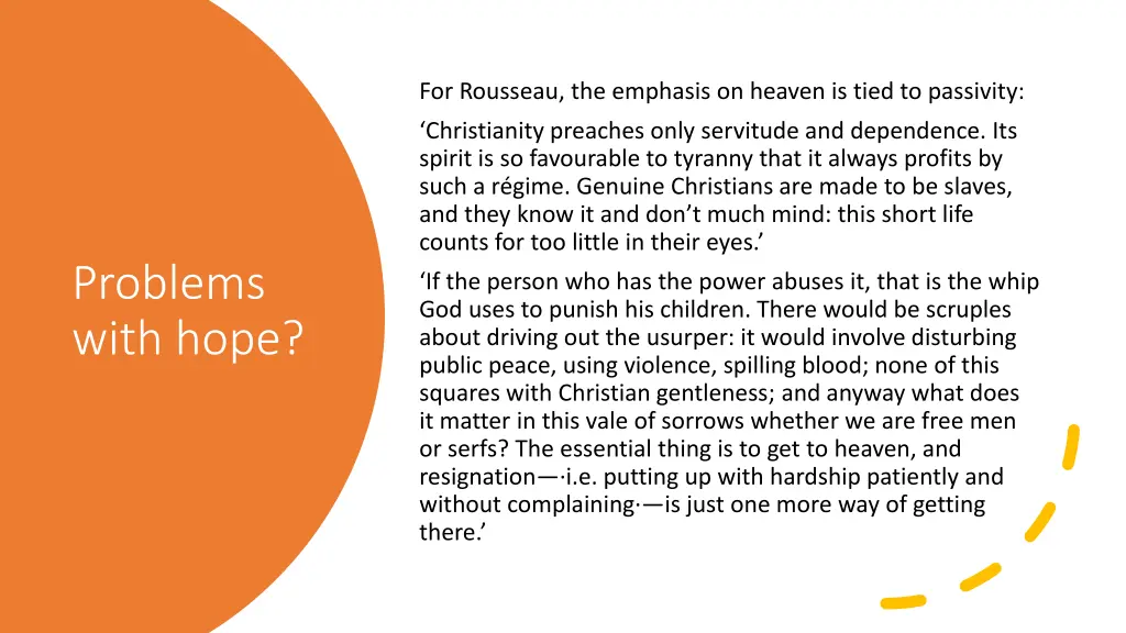 for rousseau the emphasis on heaven is tied