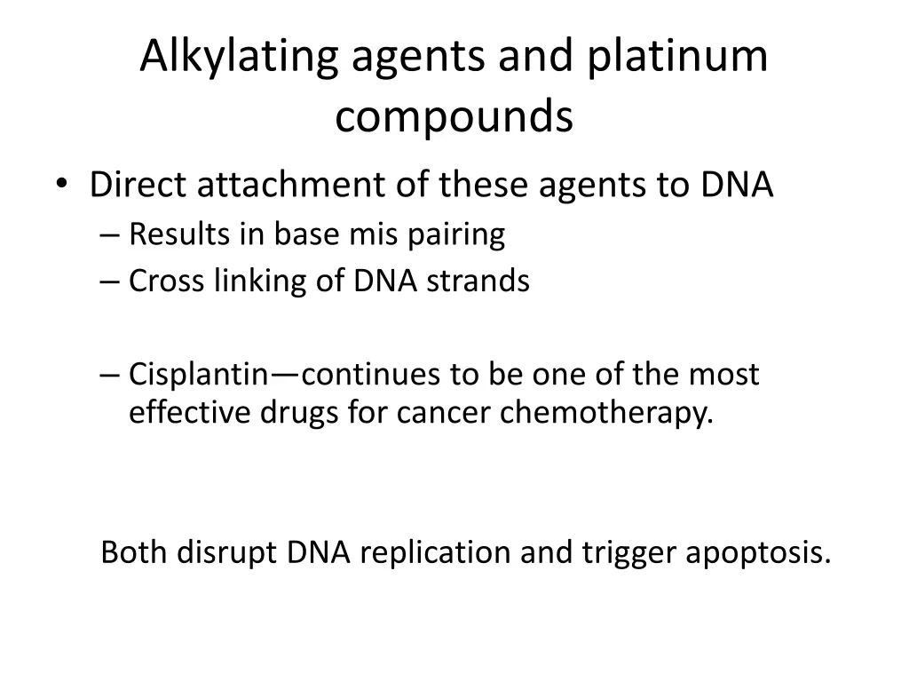 alkylating agents and platinum compounds direct