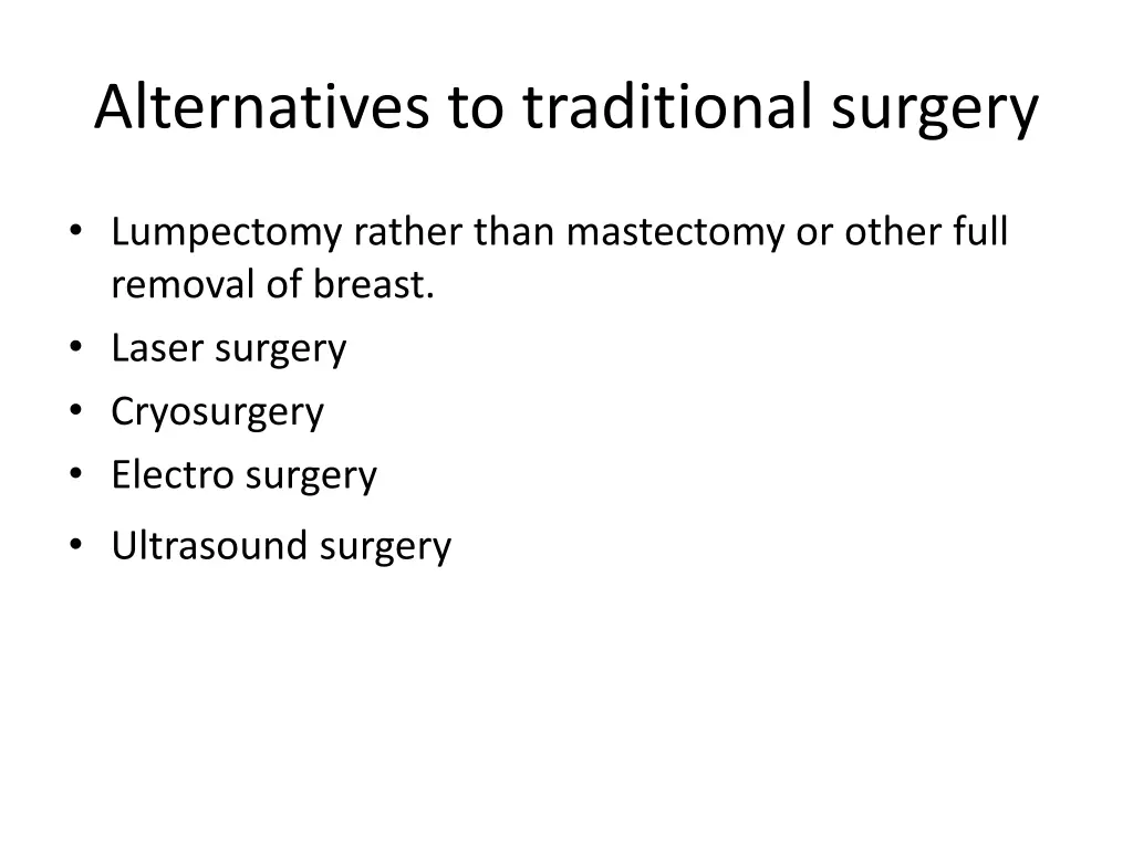 alternatives to traditional surgery
