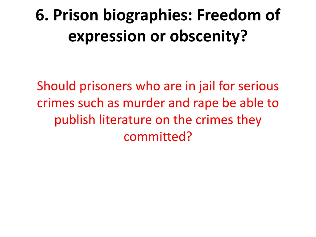 6 prison biographies freedom of expression