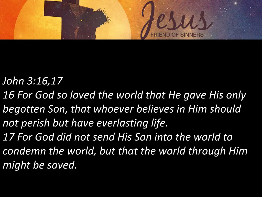 john 3 16 17 16 for god so loved the world that