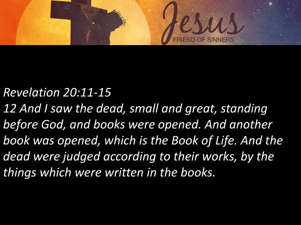 revelation 20 11 15 12 and i saw the dead small