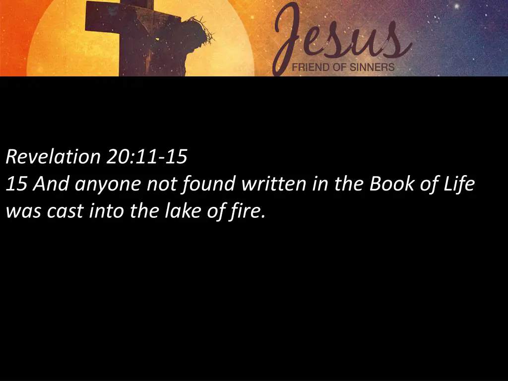 revelation 20 11 15 15 and anyone not found