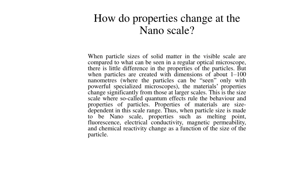 how do properties change at the nano scale