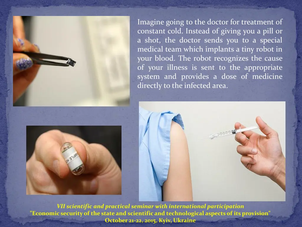 imagine going to the doctor for treatment