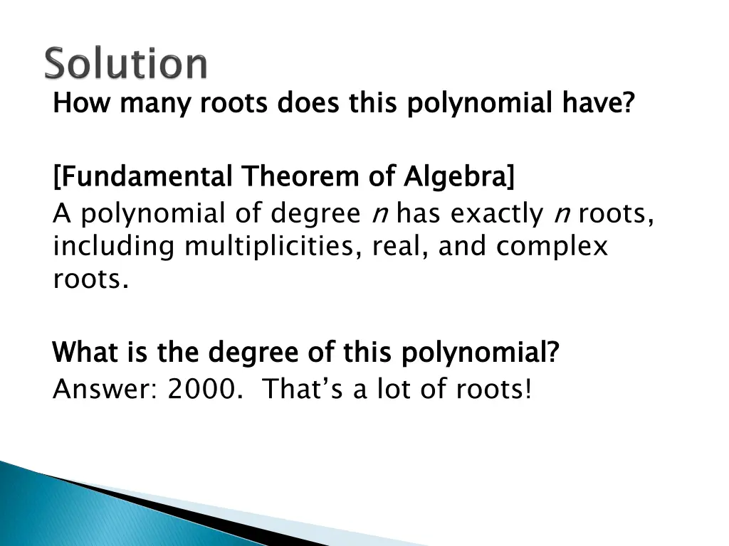 how many roots does this polynomial have 1