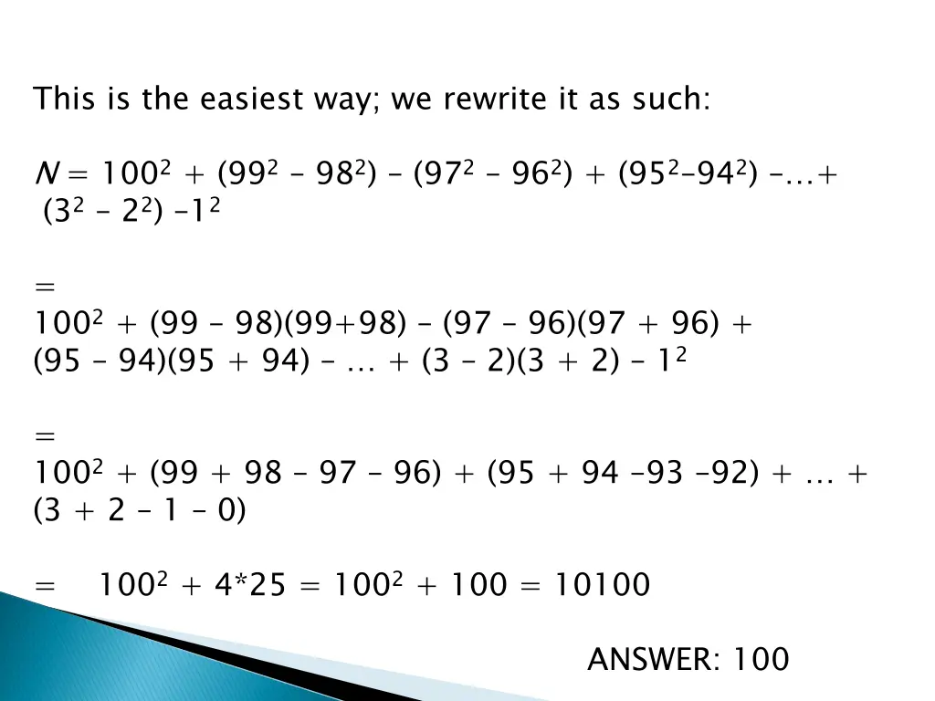this is the easiest way we rewrite it as such