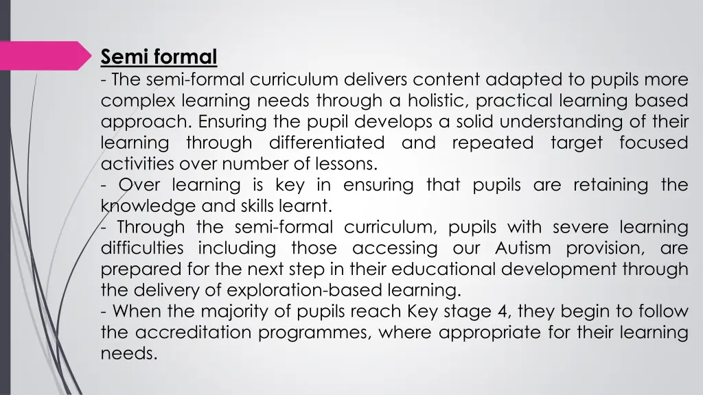 semi formal the semi formal curriculum delivers