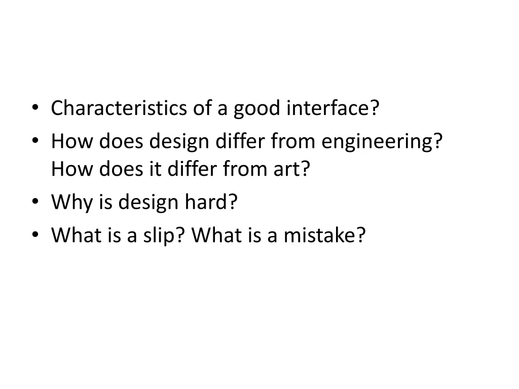 characteristics of a good interface how does