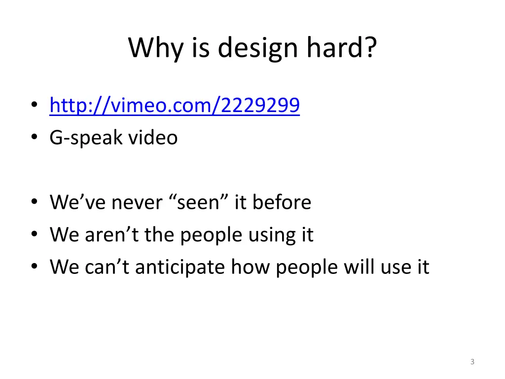 why is design hard