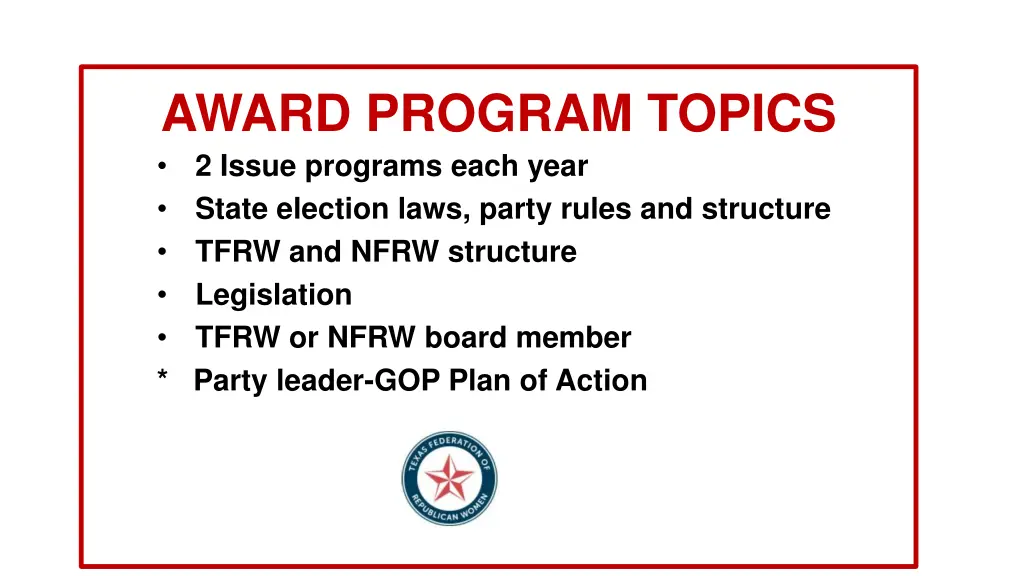 award program topics 2 issue programs each year