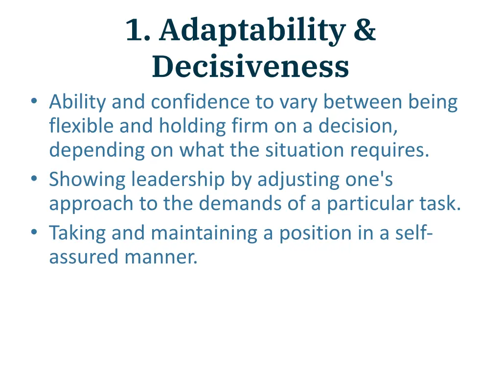 1 adaptability decisiveness