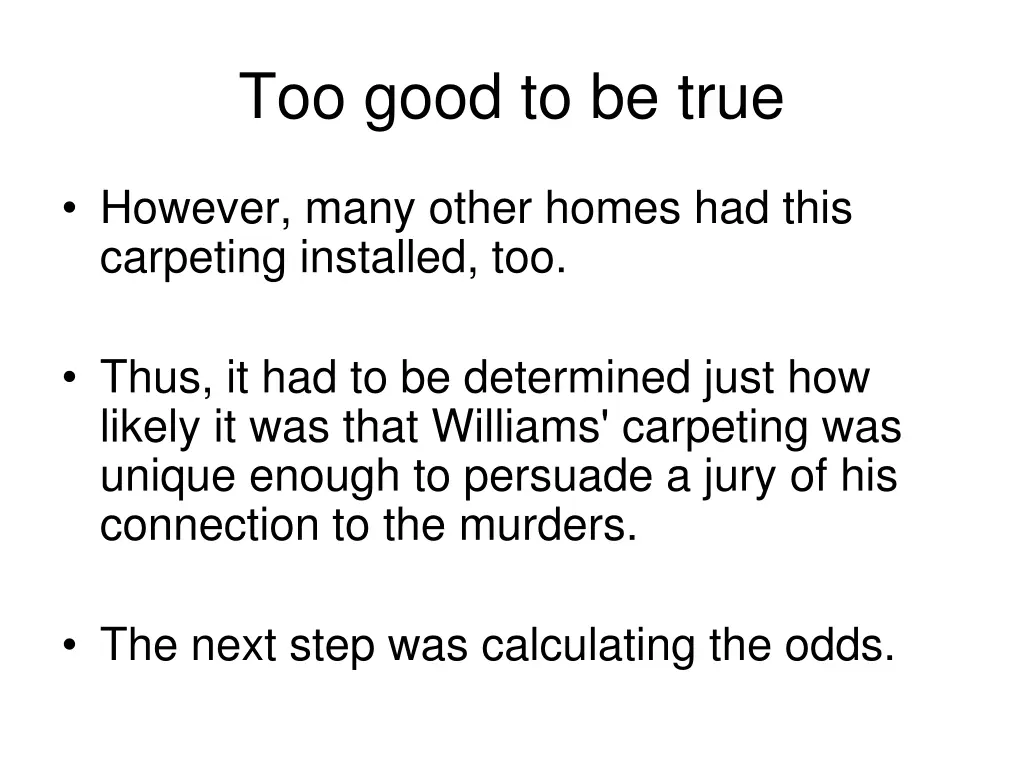 too good to be true