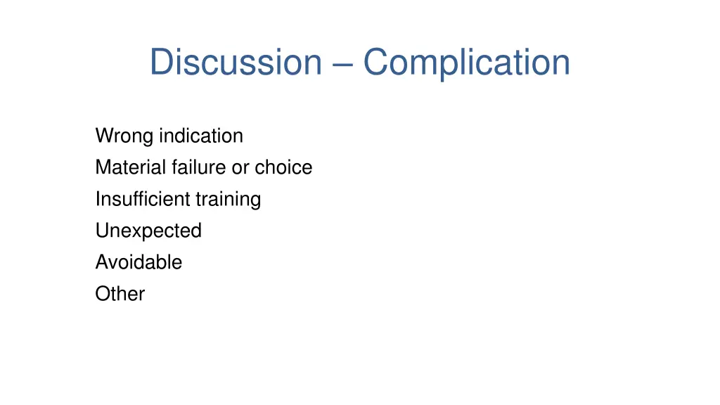 discussion complication