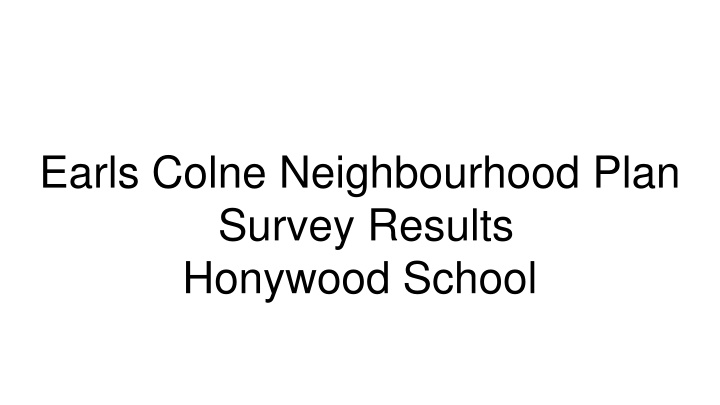 earls colne neighbourhood plan survey results