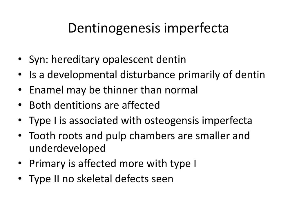 dentinogenesis imperfecta