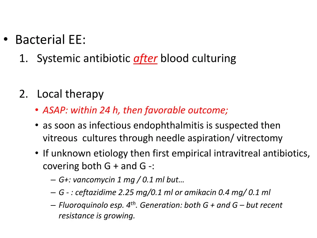 bacterial ee 1 systemic antibiotic after blood